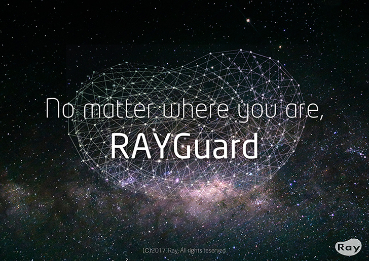 No matter where you are, Rayguard